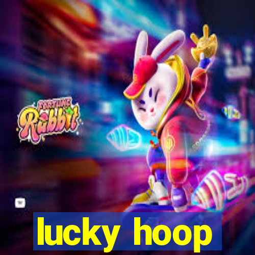 lucky hoop